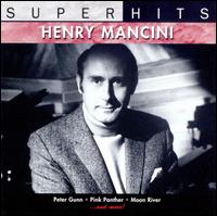 Super Hits von Henry Mancini