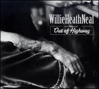 Out of Highway von Willie Heath Neal