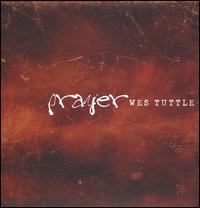 Prayer von Wesley Tuttle