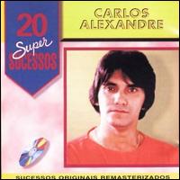 20 Supersucessos von Carlos Alexandre