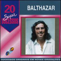 20 Supersucessos von Balthazar