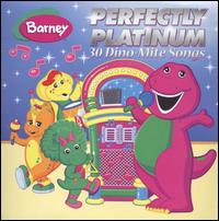 Perfectly Platinum: 30 Dino-Mite Songs von Barney