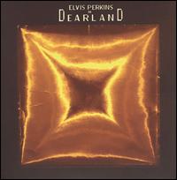 Elvis Perkins in Dearland von Elvis Perkins