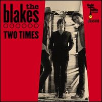 Two Times von The Blakes