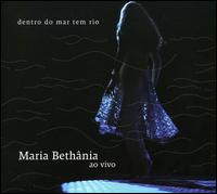 Dentro Do Mar Tem Rio von Maria Bethânia