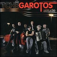 Atitude von Tche Garotos