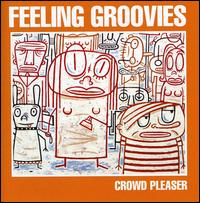 Crowd Pleaser von The Flamin' Groovies