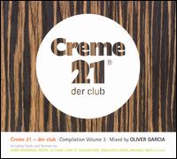 Creme 21: Der Club, Vol. 3 von Oliver Garcia