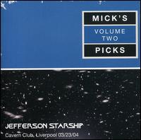 Mick's Picks, Vol. 2: Cavern Club, Liverpool 03/23/04 von Jefferson Starship