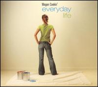 Everyday Life von Wagon Cookin'