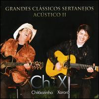 Grandes Classicos Sertanejos Acustico, Vol. 2 von Chitãozinho & Xororó