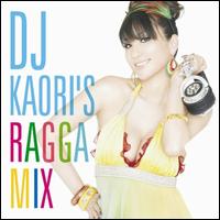 DJ Kaori's Ragga Mix von Various Artists