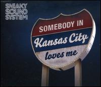 Kansas City von Sneaky Sound System