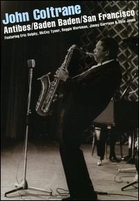 Antibes/Baden Baden/San Francisco von John Coltrane