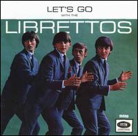 Let's Go with the Librettos [LP] von Librettos