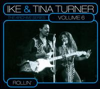 Archive Series, Vol. 6: Rollin' von Ike & Tina Turner