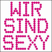 Wir Sind Sexy von Da Hool