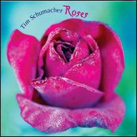 Roses von Tim Schumacher