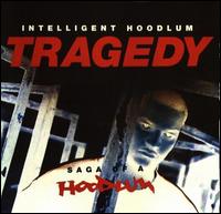 Tragedy: Saga of a Hoodlum von Tragedy Khadafi