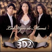 Los Hijos de Mamá von 3D2