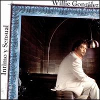 Intimo y Sensual von Willie Gonzalez