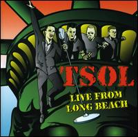 Live from Long Beach von T.S.O.L.