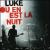 O en Est la Nuit von Luke