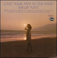 Cast Your Fate to the Wind von Shelby Flint