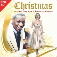 Christmas with Nat King Cole and Rosemary Clooney von Nat King Cole