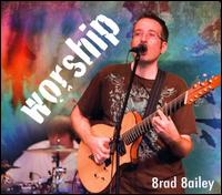 Worship von Brad Bailey