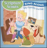 Scripture Scouts Sing Along: My Family And Me von Roger Hoffman