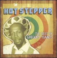 Hot Stepper: The Best of Gregory Isaacs von Gregory Isaacs