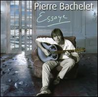 Essaye von Pierre Bachelet