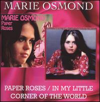 Paper Roses/In My Little Corner of the World von Marie Osmond
