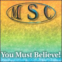 You Must Believe! von MSC