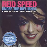 Under the Influence von Reid Speed