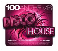 100 Anthems: Disco House von Various Artists