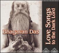 Love Songs to the Dark Lord von Bhagavan Das