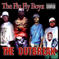 Outbreak von The Flu Fly Boyz