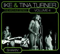 Archive Series, Vol. 4: Shakin' von Ike & Tina Turner