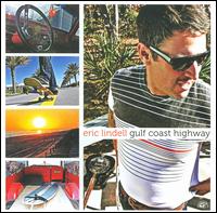 Gulf Coast Highway von Eric Lindell