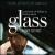 Glass: A Portrait of Philip in Twelve Parts [Original Motion Picture Soundtrack] von Philip Glass