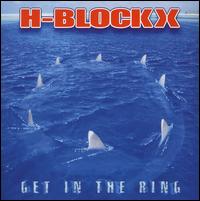 Get in the Ring von H-Blockx