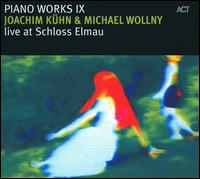 Piano Works, Vol. 9: Live at Schloss Elmau von Joachim Kühn