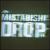Drop von Mistabishi