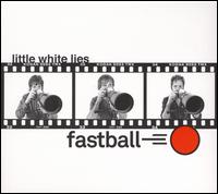 Little White Lies von Fastball
