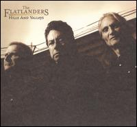 Hills and Valleys von The Flatlanders