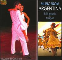 Music from Argentina: Folk Music & Tango von Instituto el Cimarron