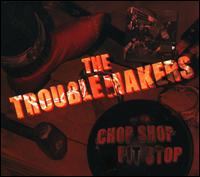 Chop Shop Pit Stop von Troublemakers
