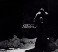 No Turning Back Now von Greg 2E